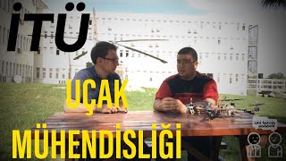 İSTANBUL TEKNİK ÜNİVERSİTESİ UÇAK MÜHENDİSLİĞİ [upl. by Peria]