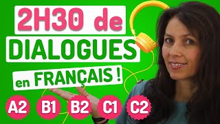 DIALOGUES EN FRANÇAIS Niveaux A2 B1 B2 C1 et C2 🎧❤️ [upl. by Bancroft]