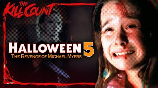 Halloween 5 The Revenge of Michael Myers 1989 KILL COUNT [upl. by Ferreby397]