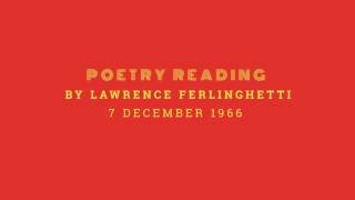 Poetry reading by Lawrence Ferlinghetti  7 December 1966 [upl. by Iznekcam694]