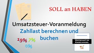 Umsatzsteuervoranmeldung  Zahllast  Vorsteuerüberhang berechnen und buchen [upl. by Valentino]