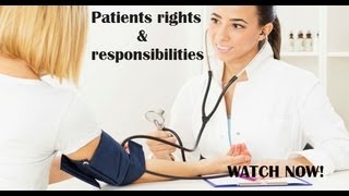 Patients rights amp responsibilities [upl. by Lemrahs893]