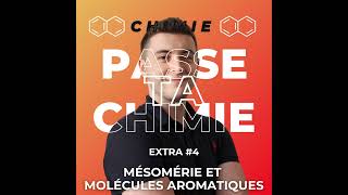 Chimie Extra 4  Mésomérie et molécules aromatiques Aromaticité [upl. by Lyn]