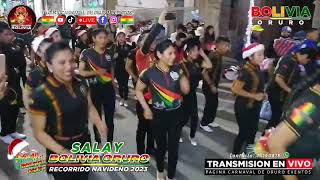 SALAY BOLIVIA ORURO  RECORRIDO NAVIDEÑO RUMBO AL CARNAVAL DE ORURO 2024 [upl. by Esiouqrut]