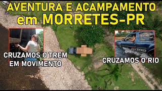 Aventura e Acampamento em MORRETES  PR [upl. by Adrianna]