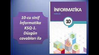 10cu sinif İnformatika KSQ1 Düzgün cavabları ilə [upl. by Lili]