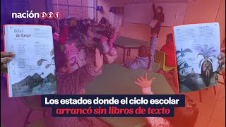 Los estados donde el ciclo escolar arrancó sin libros de texto [upl. by Aliekahs30]