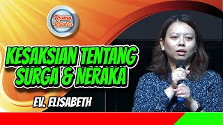 Kesaksian Surga Dan Neraka oleh Ev Elisabeth [upl. by Aubigny946]