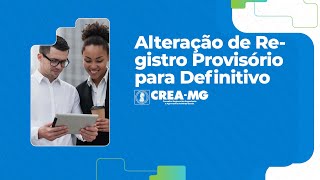 CreaMG Alteração de Registro Provisório para Definitivo  Profissional [upl. by Ahsienauq588]