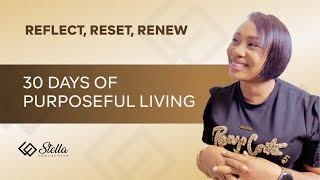 Reflect Reset Renew 30 Days of Purposeful Living [upl. by Wrigley]