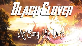 BLACK CLOVER ENDING 6 quotMY SONG MY DAYSquot COVER EN ESPAÑOL [upl. by Gneh]