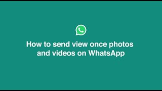 How To Send View Once Photos and Videos  Whatsapp [upl. by Gnil]