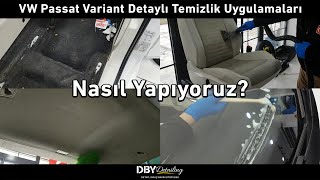 Nasıl Yapıyoruz 1  Araç Detaylı İç Temizliği  Volkswagen Passat Variant [upl. by Johnsten]