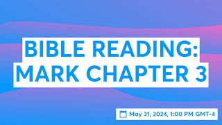 BIBLE READING MARK CHAPTER 2 [upl. by Yornek]