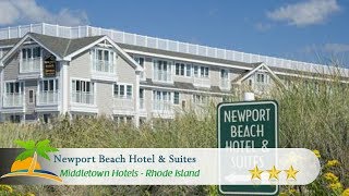 Newport Beach Hotel amp Suites  Middletown Hotels Rhode Island [upl. by Vanessa]