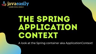 What is the Spring ApplicationContext [upl. by Nigen]