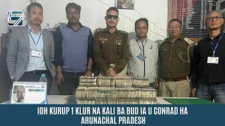 IOH KURUP 1 KLUR NA KALI BA BUD IA U CONRAD HA ARUNACHAL PRADESH [upl. by Apoor]