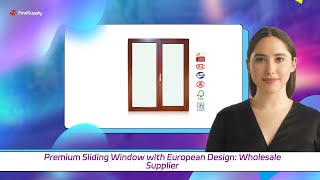 Premium Sliding Window with European Design Wholesale Supplier [upl. by Giess]