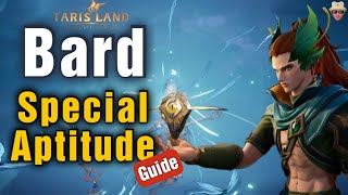 Tarisland Bard My Special Aptitude Build Guide [upl. by Ezara286]