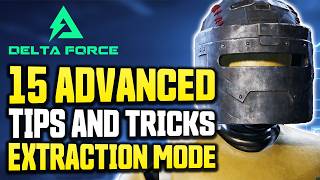 15 ADVANCED Tips amp Tricks you DIDN’T Know  Delta Force Hazard Ops Extraction Mode [upl. by Akihc]