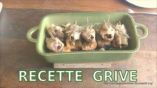 RECETTE DE GRIVES [upl. by Ayna]