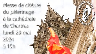 Messe de clôture du pèlerinage de Chartres 2024 [upl. by Adnohsek159]