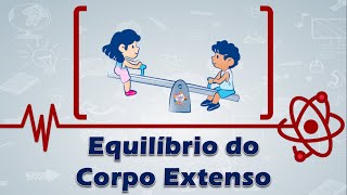 Equilíbrio do Corpo Extenso [upl. by Gardol]