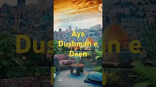 Aye Dushman e deenshortstrendingyoutubeshortsviral [upl. by Nylecoj]