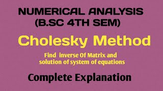 Cholesky method for solving system of equations  cholesky method in bsc [upl. by Yasmar]