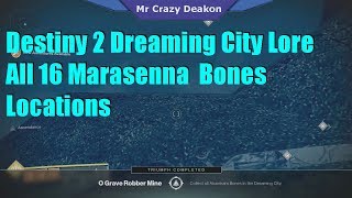 Destiny 2 Dreaming City All 16 Ahamkara Bones Locations Marasenna Lore [upl. by Auoy]