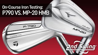 OnCourse Iron Testing P790 vs MP20 HMB [upl. by Shaya491]