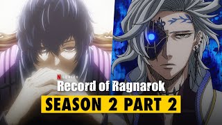 Record of Ragnarok Season 2 Part 2 Release Date amp New Characters [upl. by Connor592]