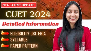 All about CUET 2024  Syllabus amp Pattern Pattern  Complete Details update cuet neet [upl. by Haze797]