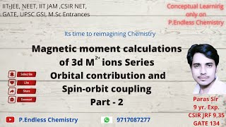 Magnetic moment calculation of 3d Metal ion series orbital contribution and spin orbit coupling [upl. by Patsy]