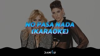 No Pasa Nada  HAASH  Karaoke [upl. by Vaughn]