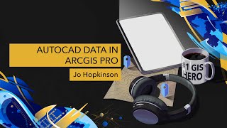 AutoCAD Data in ArcGIS Pro [upl. by Aennil]