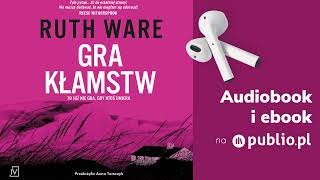 Gra kłamstw Ruth Ware Audiobook PL Thriller [upl. by Anuska]