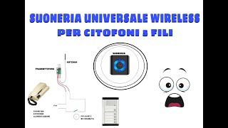 SUONERIA CITOFONO UNIVERSALE WIRELESS SENZA FILI  COLLEGAMENTO CITOFONO TERRANEO 600 [upl. by Cockburn841]