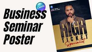 Creative poster design in Canva Tutorial for Business Seminar Workshop Flyer [upl. by Anauqahc84]