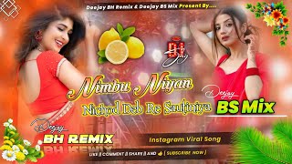 Nimuwaniyannichorresautiniya Deejay BH Remix amp Deejay BS Mix Bhojpuri Viral Song [upl. by Elumas985]