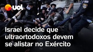 Suprema Corte de Israel decide que ultraortodoxos devem se alistar no Exército [upl. by Anawik]