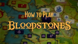 How to Play Bloodstones [upl. by Mercola]