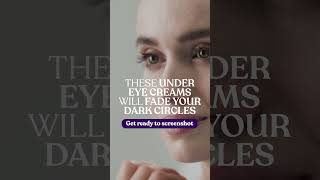 Top Eye Creams 2023 Dark Circles amp Wrinkles 🌟👁️✨ [upl. by Hollerman]