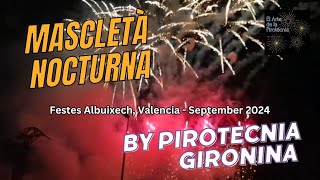 Mascletà Nocturna by Pirotecnia Gironina in Albuixech Valencia September 2024 [upl. by Schreibman897]