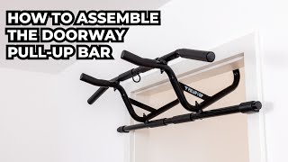 How to assemble the Doorway PullUp Bar [upl. by Atterual]