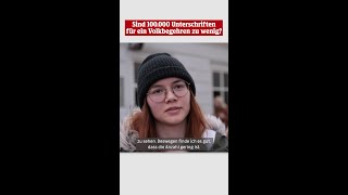 Umfrage Sind 100000 Unterschriften für ein Volksbegehren zu wenig [upl. by Euqinot]