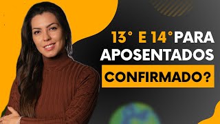 13º e 14º para Aposentados O Que Está Confirmado [upl. by Lili]