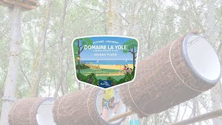 Parc Aventure du Domaine La Yole à ValrasPlage Hérault [upl. by Tamiko]