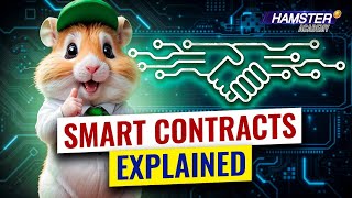 What are smart contracts How do they work and why do they matter ⚡️ Hamster Academy [upl. by Buseck]