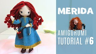 Youtubeun En İyi Amigurumi Merida Tarifi 6  Yazılı Tarifli [upl. by Woodberry530]